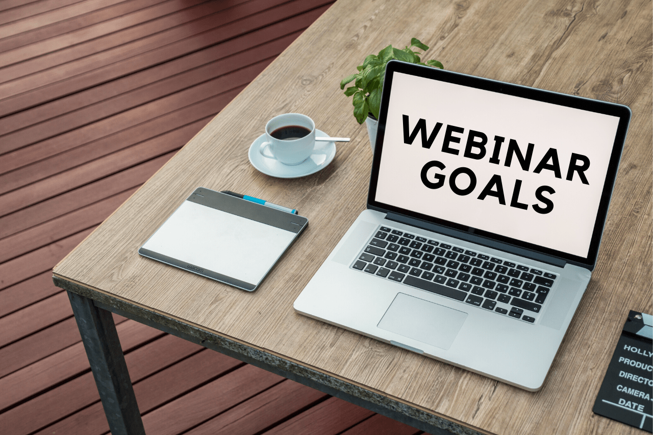 setting your webinar goals and objectives
