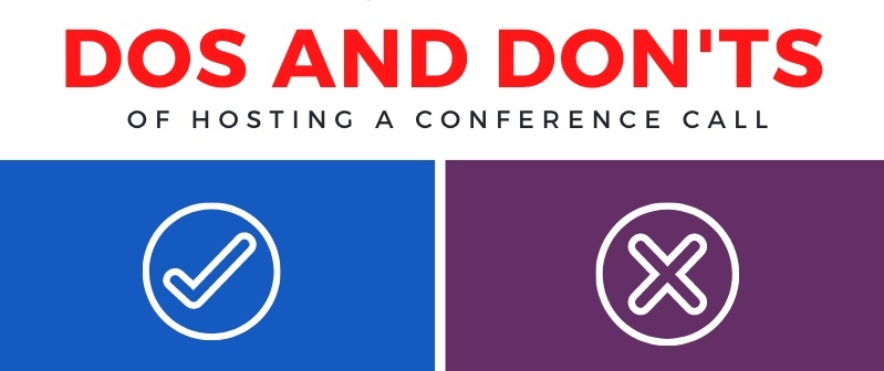 Dos and Don’ts of Hosting a Conference Call